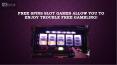 Free Spins Slot Games Allow You To Enjoy Trouble Free Gambling! PowerPoint PPT Presentation