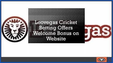 Leovegas Cricket Betting Offers Welcome Bonus and odds on Website
