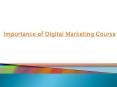 Importance of Digital Marketing course PowerPoint PPT Presentation