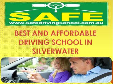 BEST AND AFFORDABLE DRIVING SCHOOL IN SILVERWATER
