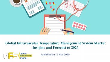 Global Intravascular Temperature Management System Market Insights and Forecast to 2026