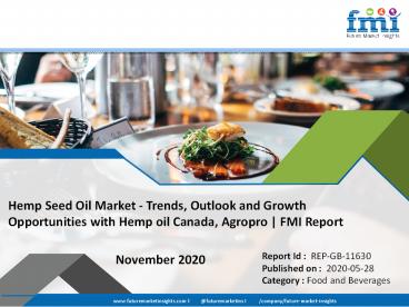 Hemp Seed Oil Market Trends, Key Driven Factors, Segmentation and Forecast to 2030 | FMI