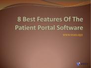 8 Best Features Of The Patient Portal Software