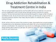 Best Alcohol Rehabilitation Centre In India - Anatta Recovery