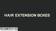 Hair Extension Boxes Wholesale PowerPoint PPT Presentation