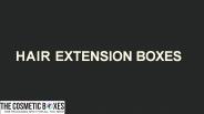 Hair Extension Boxes Wholesale