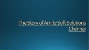 Story of AmitySoft Solution Chennai