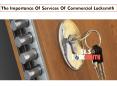 The Importance Of Services Of Commercial Locksmith PowerPoint PPT Presentation