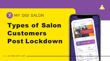 Types of Salon Customers Post Lockdown
