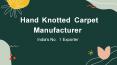 Affordable Hand-Knotted Rugs Carpets Manufacturer Exporter India PowerPoint PPT Presentation