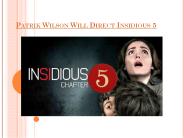Patrik Wilson Will Direct Insidious 5