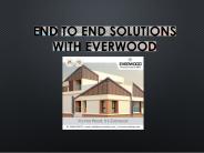End To End Solutions with Everwood