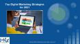 Top Digital Marketing Strategies for 2021 (1) PowerPoint PPT Presentation