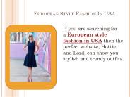 European Style Fashion In USA