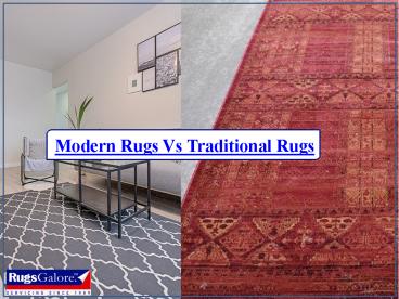 Modern Rugs Vs Traditional Rugs