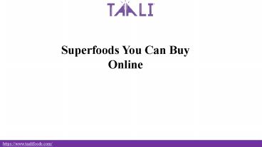 Superfoods You Can Buy Online