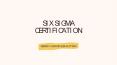 Six Sigma Certification PowerPoint PPT Presentation