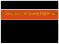 Data Science Course Eligibility PowerPoint PPT Presentation