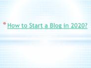 How to start a blog in 2020