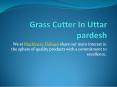 Grass Cutter In Uttar pardesh PowerPoint PPT Presentation