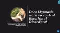 Does Hypnosis work to control Emotional Disorders? PowerPoint PPT Presentation
