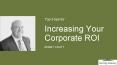 Maximizing the corporate ROI by Bobby Kraft PowerPoint PPT Presentation