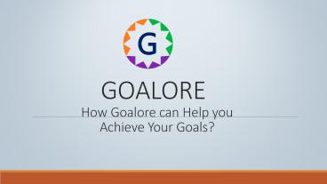How Goalore Can Help You Achieve Goals