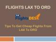 Flights LAX To ORD PowerPoint PPT Presentation