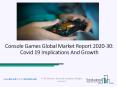 Console Games Market, Industry Trends, Revenue Growth, Key Players Till 2030 PowerPoint PPT Presentation
