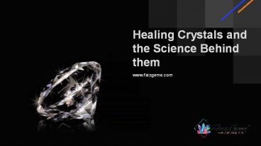 Healing crystals and the science behind them