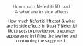 How much Nefertiti lift cost & what are its side effects PowerPoint PPT Presentation