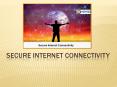 What Is Secure Internet Connectivity & Why Is It Important PowerPoint PPT Presentation