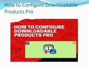 How to configure Downloadable Products Pro