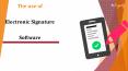 The use of electronic signature software PowerPoint PPT Presentation