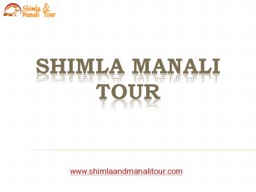 Shimla Manali Tour