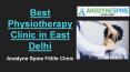 Best Physiotherapy Clinc in East Delhi PowerPoint PPT Presentation