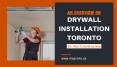 Drywall Installation Toronto - An Overview PowerPoint PPT Presentation