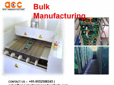 Bulk Manufacturing