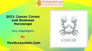 2021 Cancer Career and Business Horoscope