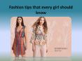 Fashion tips that every girl should know