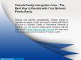 Settled in Canada through Canada PNP Program 2020Canada Family Immigration Visa – The Best Way to Reunite with Your Beloved Family Easily PowerPoint PPT Presentation