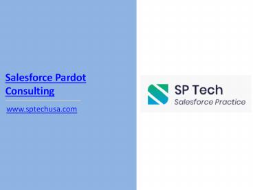 Salesforce Pardot Consulting - www.sptechusa.com