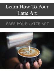Learn How To Pour Latte Art