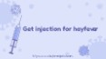 Get injection for hayfever PowerPoint PPT Presentation