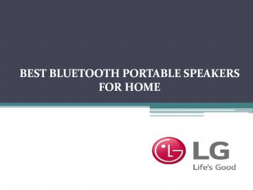 BEST BLUETOOTH PORTABLE SPEAKERS FOR HOME AND PARTIES