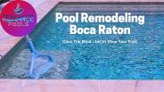Pool remodeling Boca Raton 