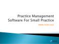 Practice Management Software For Small Practice PowerPoint PPT Presentation