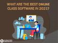 What are the best online tool for online classroom in 2021?