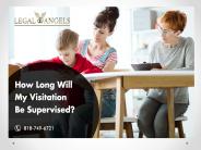 How Long Will My Visitation Be Supervised