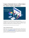 Calgary Dedicated Server is Best Option For Search Engine Optimization PowerPoint PPT Presentation